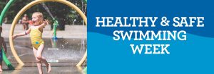 Read more about the article Annual Healthy and Safe Swimming Week