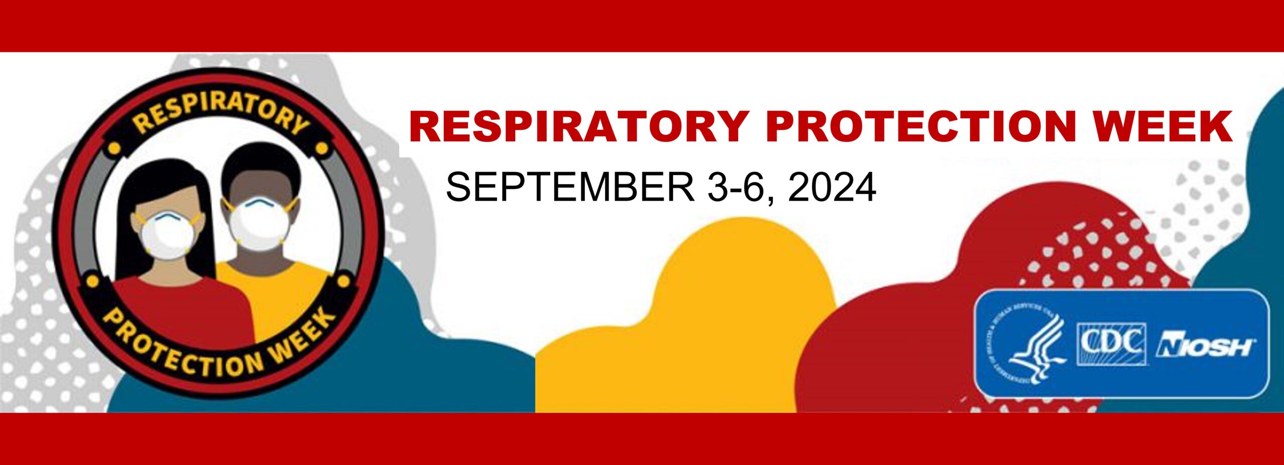 You are currently viewing September 3-6 is Respiratory Protection Week