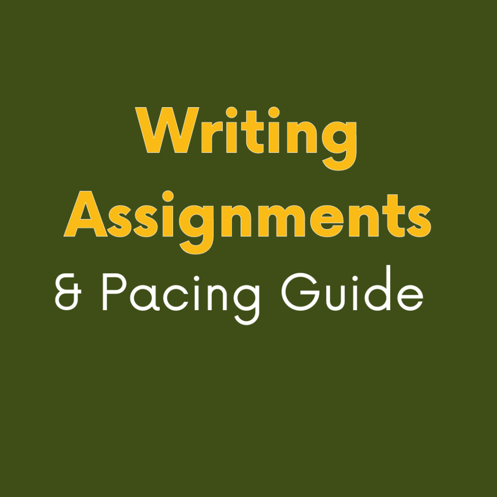 Writing assignments and pacing guide